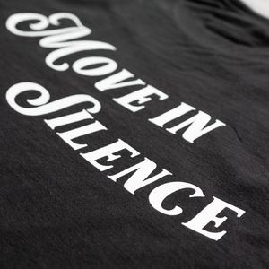 Move in Silence Tee